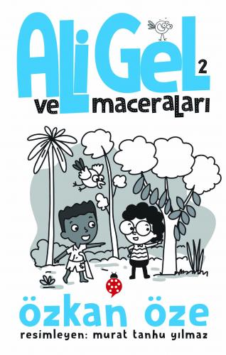 Ali Gel ve Maceraları 2