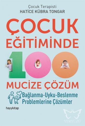 Çocuk Eğitiminde 100 Mucize Çözüm