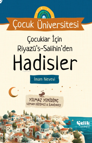 Çocuklar İçin Riyazüs Salihin'den Hadisler Çocuk Üniversitesi