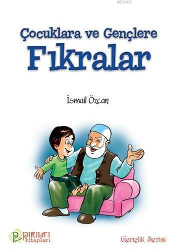 Çocuklara Ve Gençlere Fıkralar