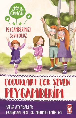 Çocukları Çok Seven Peygamberim - Can İle Canan Peygamberimizi Seviyoruz 2
