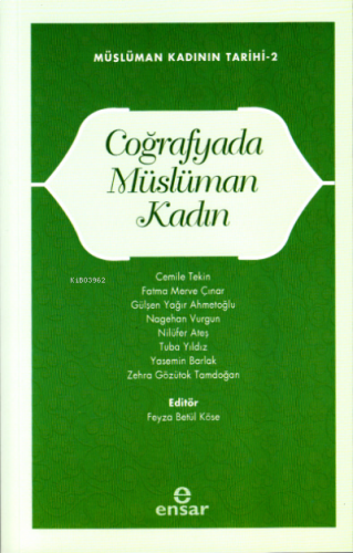 Coğrafyada Müslüman Kadın;Müslüman Kadının Tarihi-2