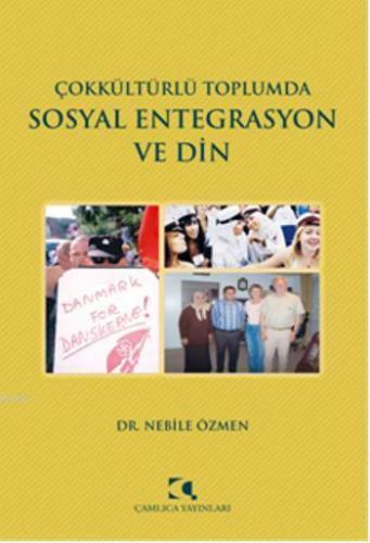 Çokkültürlü Toplumda Sosyal Entegrasyon ve Din