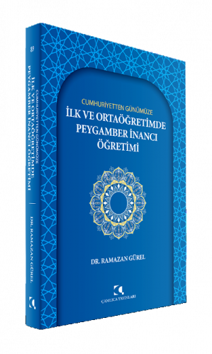 Cumhuriyetten Günümüze İlk Ve Ortaöğretimde Peygamber İnancı Öğretimi