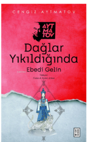 Dağlar Yıkıldığında;Ebedi Gelin