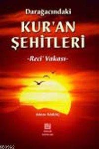 Darağacındaki Kur'an Şehitleri; Rec'i Vakası