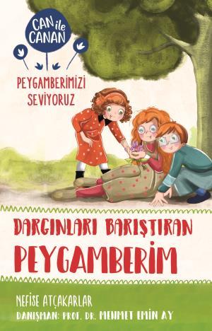 Dargınları Barıştıran Peygamberim - Can İle Canan Peygamberimizi Seviyoruz 2