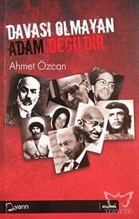 Davası Olmayan Adam Değildir