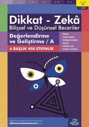 Değerlendirme ve Geliştirme / A (11 - 12 Yaş) - Dikkat Zeka