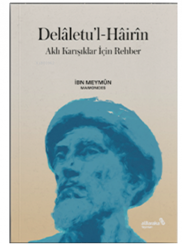 Delâletu'l-Hâirîn - Aklı Karışıklar İçin Rehber