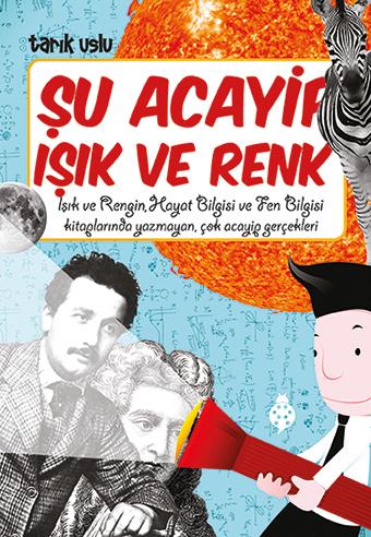 Şu Acayip Işık ve Renk