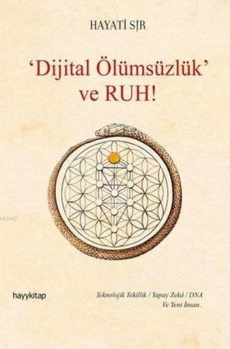 Dijital Ölümsüzlük ve Ruh