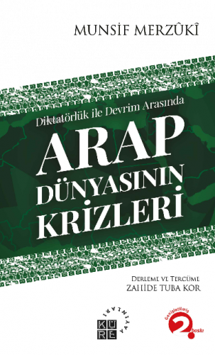 Diktatörlük ile Devrim Arasında Arap Dünyasının Krizleri