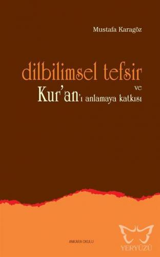 Dilbilimsel Tefsir ve Kur'an'ı Anlamaya Katkısı