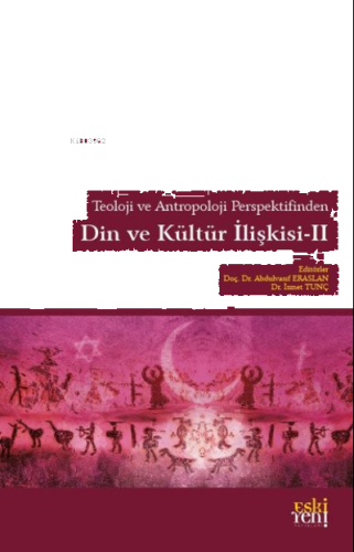 Din ve Kültür İlişkisi 2 - Teoloji ve Antropoloji Perspektifinden