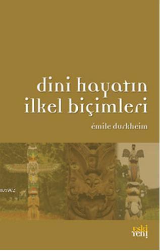 Dini Hayatın İlkel Biçimleri