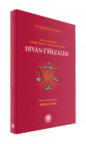 Divan-ı Mezalim, İslam Tarihinde Yüksek Yargı ve Denetim Kurumu