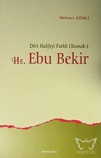 Dört Halifeyi Farklı Okumak 1 - Hz. Ebu Bekir