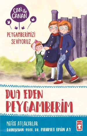 Dua Eden Peygamberim - Can İle Canan Peygamberimizi Seviyoruz