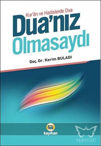 Duanız Olmasaydı