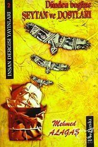 Dünden Bugüne Şeytan ve Dostları