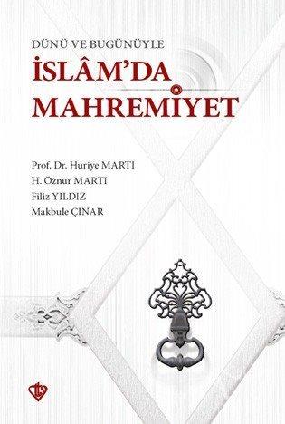 Dünü ve Bugünüyle İslam'da Mahremiyet