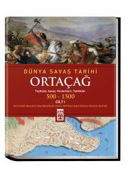 Dünya Savaş Tarihi: Ortaçağ (Cilt 1)