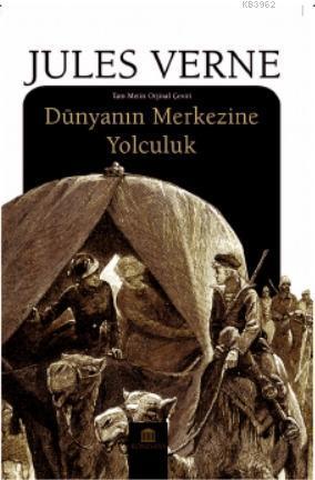 Dünyanın Merkezine Yolculuk