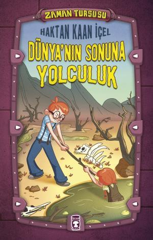 Dünyanın Sonuna Yolculuk - Zaman Turşusu (Ciltli)