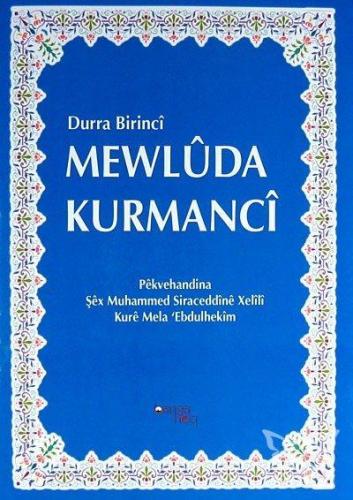 Durra Birinci Mewluda Kurmanci