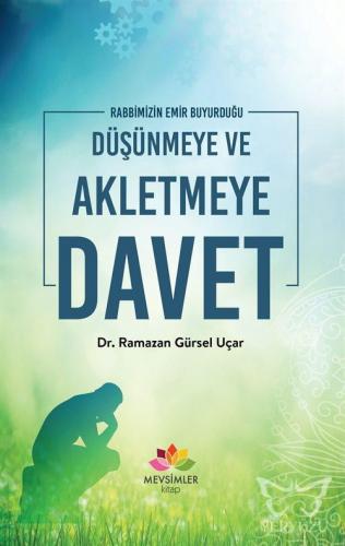 Düşünmeye ve Akletmeye Davet