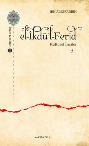 E l- İkdü'l - Ferîd - Kültürel İnciler 3