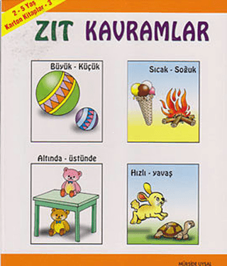 Zıt Kavramlar (2-5 Yaş)