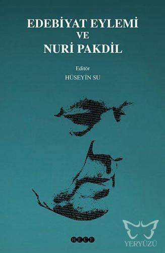 Edebiyat Eylemi ve Nuri Pakdil