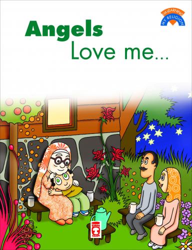 Angels Love Me - Melekler Beni Seviyor (İngilizce)