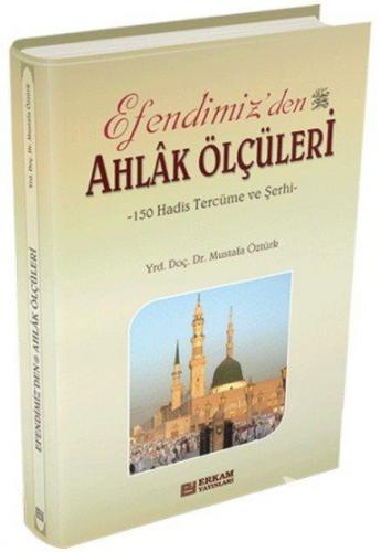 Efendimiz'den Ahlak Ölçüleri