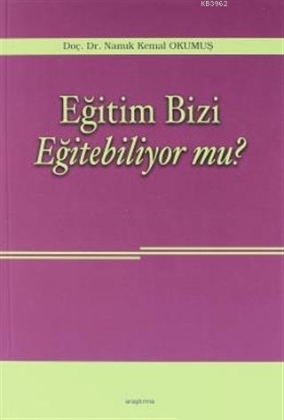 Eğitim Bizi Eğitebiliyor mu?