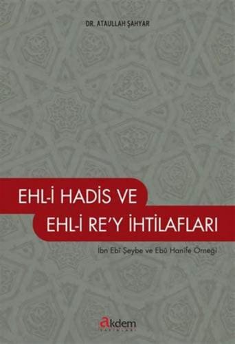 Ehl-i Hadis ve Ehl-i Re'y İhtilafları