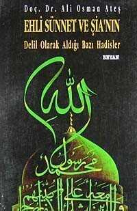 Ehl-i Sünnet ve Şia'nın Delil Olarak Aldığı Bazı Hadisler