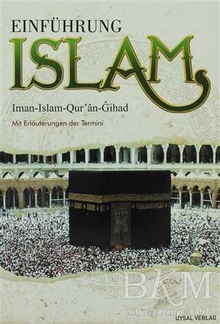 Einführung Islam; Iman - Islam - Qur'an - Gihad
