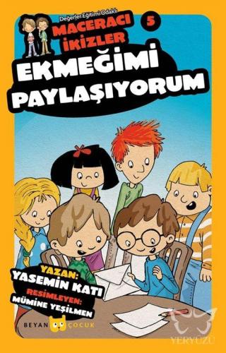 Ekmeğimi Paylaşıyorum - Maceracı İkizler 5