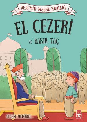 El Cezeri ve Bakır Taç - Dedemin Masal Krallığı 1