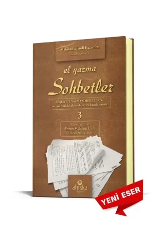 El Yazma Sohbetler 3. Cilt - Takriz Cübbeli Ahmet Hoca