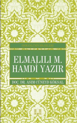 Elmalılı M. Hamdi Yazır - Osmanlı'nın Bilgeleri