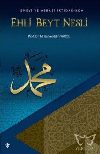 Emevi ve Abbasi İktidarında "Ehli Beyt Nesli"