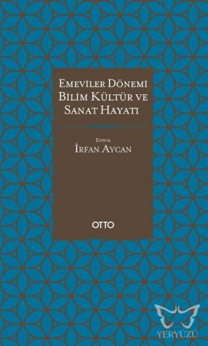 Emeviler Dönemi Bilim,Kültür ve Sanat Hayatı