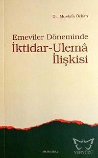 Emeviler Döneminde İktidar-Ulema İlişkisi