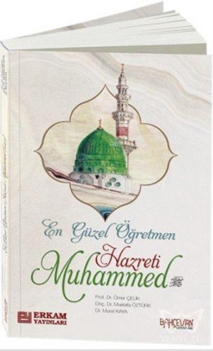 En Güzel Öğretmen Hz. Muhammed Mustafa