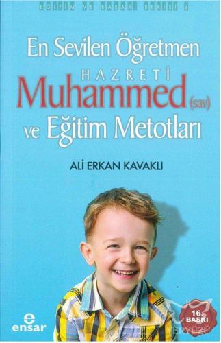 En Sevilen Öğretmen Hz. Muhammed(s.a.v) ve Eğitim Metotları