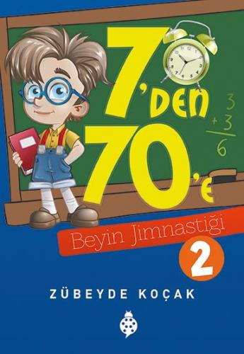 7'den 70'e beyin jimnastiği 2